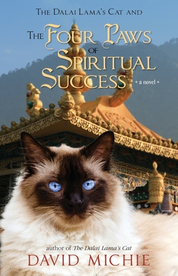 The Dalai Lama's Cat and the Four Paws of Spiritual Success By David Michie Cover Image