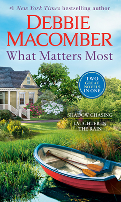 What Matters Most: A 2-in-1 Collection: Shadow Chasing and Laughter in the Rain Cover Image