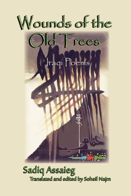 Wounds of the Old Trees: Iraqi Poems Cover Image