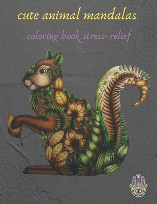  Animal Mandala Coloring Book For Adults: Stress Relief