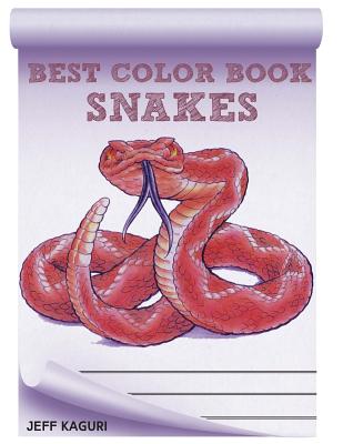 Best Coloring Book for Snakes: Snakes (Best Coloring Books #2)