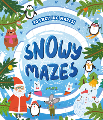 Snowy Mazes: 30 Exciting Mazes! (Clever Mazes)