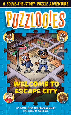 Puzzlooies! Welcome to Escape City: A Solve-the-Story Puzzle Adventure By Russell Ginns, Jonathan Maier, Nate Bear (Illustrator), Inc. Big Yellow Taxi (Producer) Cover Image