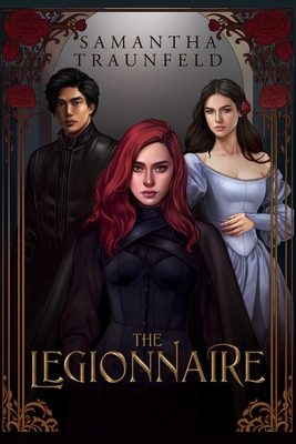 The Legionnaire (Blood-Cursed) By Samantha Traunfeld Cover Image