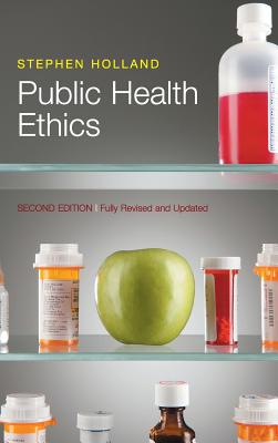 Public Health Ethics (Handbook of Liquid Crystals (Vch))