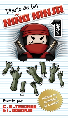 Diario de Un Niño Ninja 1: Nublado con posibilidad de Zombies By Indy Dosanjh, Caroline A. Treanor, Bex Sutton (Illustrator) Cover Image