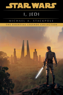 I, Jedi: Star Wars Legends (Star Wars - Legends) By Michael A. Stackpole Cover Image