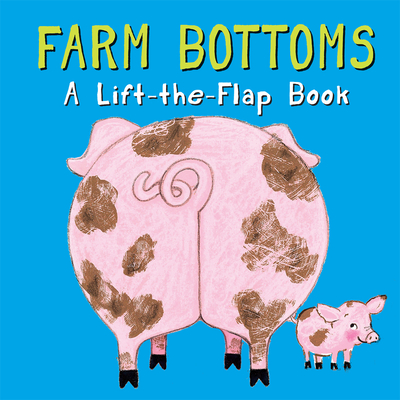 Farm Bottoms (Whose Bottom?) By Lisa Stubbs Cover Image