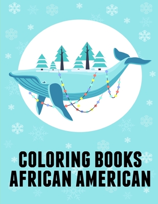 Coloring Books African American: Coloring Pages, Relax Design from Artists for Children and Adults (Woodland Animals #1)