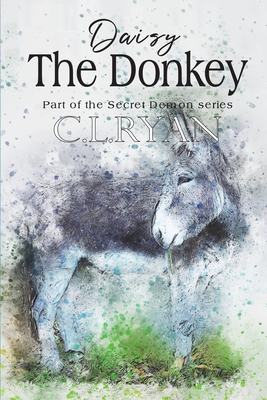 Daisy The Donkey: The story of a deep bond between an animal and a human. Cover Image