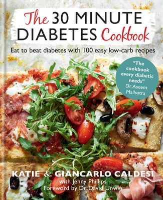 The 30-Minute Diabetes Cookbook: Beat prediabetes and type 2 diabetes with 80 time-saving recipes Cover Image