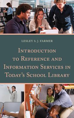 Introduction to Reference and Information Services in Today's School Library Cover Image