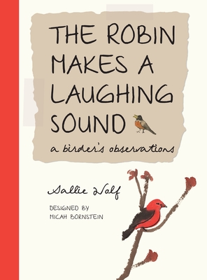 The Robin Makes a Laughing Sound: A Birder's Observations Cover Image