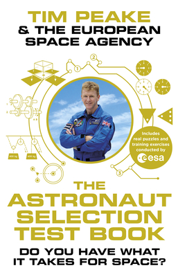 The Astronaut Selection Test Book: Do You Have What it Takes for Space? Cover Image