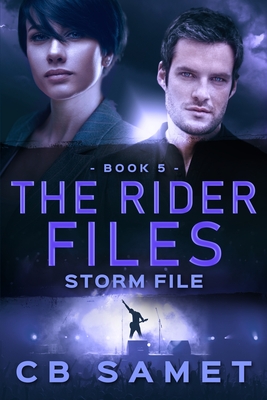Storm File (the Rider Files Book 5) By Cb Samet Cover Image