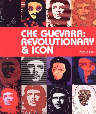 Che Guevara: Revolutionary & Icon Cover Image