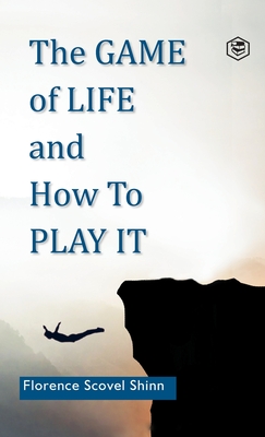 The Game of Life and How to Play It Cover Image