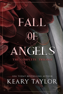 Fall of Angels: The Complete Trilogy By Keary Taylor Cover Image