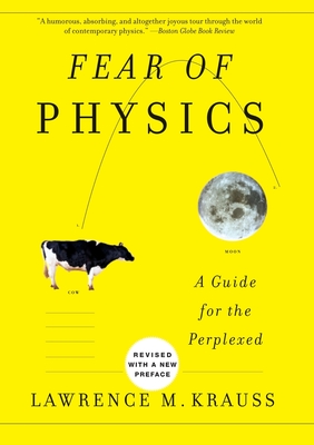 Fear of Physics: A Guide for the Perplexed By Lawrence M. Krauss Cover Image