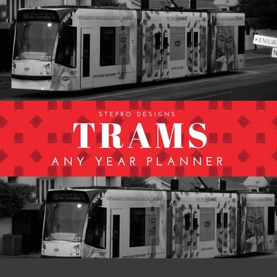 Trams Any Year Planner Cover Image