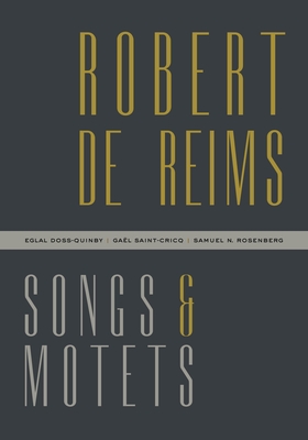 Robert de Reims: Songs and Motets Cover Image