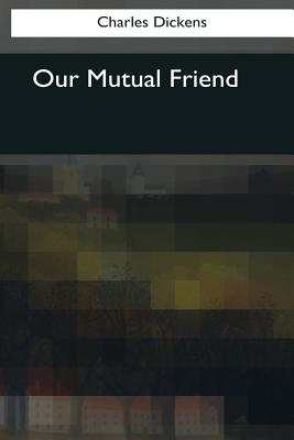 Our Mutual Friend Cover Image
