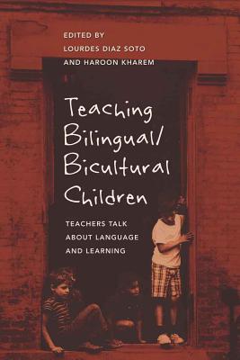 Teaching Bilingual/Bicultural Children: Teachers Talk about Language and Learning (Counterpoints #371) Cover Image