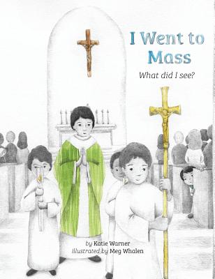I Went to Mass: What Did I See? Cover Image