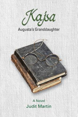 Kajsa Augusta's Granddaughter By Judit Martin, Deb Schense (Editor), Mary Sharp (Editor) Cover Image