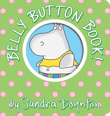 Belly Button Book! (Oversized Lap Edition) (Boynton on Board) By Sandra Boynton Cover Image