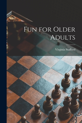 Fun for Older Adults By Virginia Stafford Cover Image