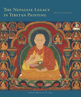 The Nepalese Legacy in Tibetan Painting (Masterworks of Tibetan Painting #2) By David P. Jackson Cover Image