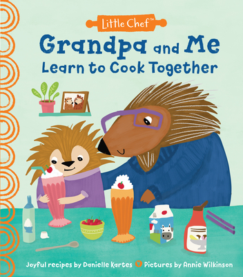 Grandpa and Me Learn to Cook Together (Little Chef) Cover Image