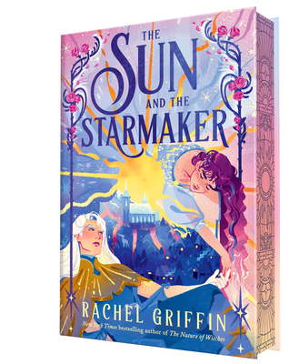 The Sun and the Starmaker By Rachel Griffin Cover Image