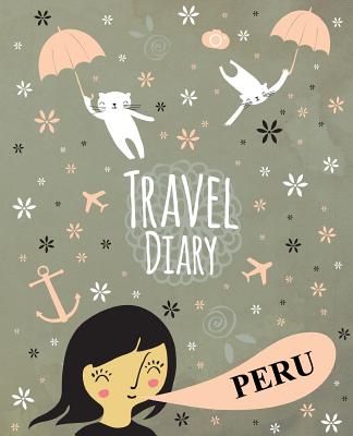 Travel Diary Peru Cover Image