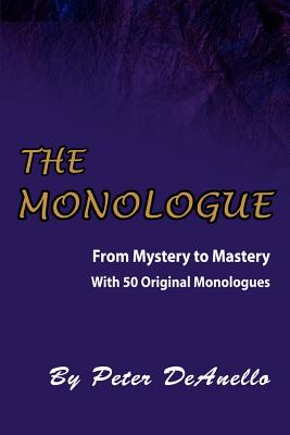 The Monologue: From Mystery to Mastery Cover Image