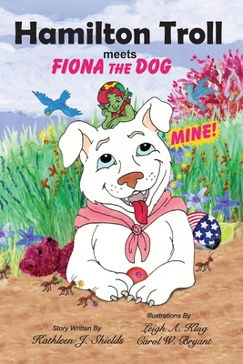 Cover for Hamilton Troll meets Fiona Dog (Hamilton Troll Adventures #10)