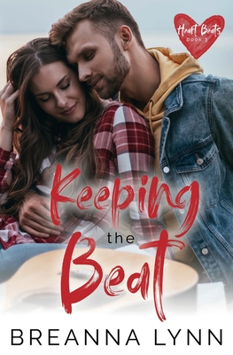 Keeping the Beat (Heart Beats #3) By Breanna Lynn Cover Image