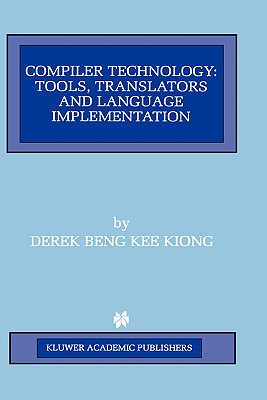 Compiler Technology: Tools, Translators and Language Implementation Cover Image