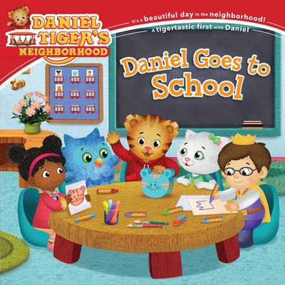 Daniel Goes to School (Daniel Tiger's Neighborhood) By Becky Friedman (Adapted by), Jason Fruchter (Illustrator) Cover Image