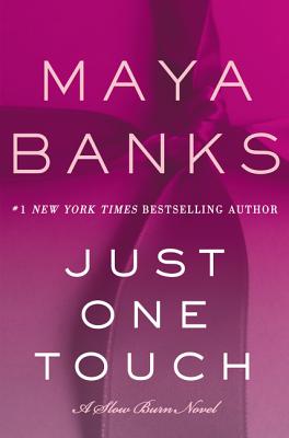 Just One Touch: A Slow Burn Novel (Slow Burn Novels #5) Cover Image