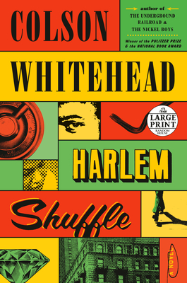 Harlem Shuffle: A Novel By Colson Whitehead Cover Image