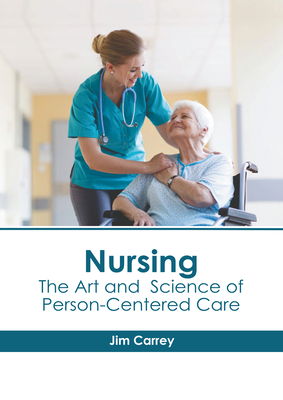 Nursing: The Art and Science of Person-Centered Care Cover Image