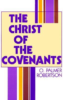 The Christ of the Covenants Cover Image
