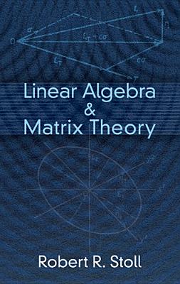 Linear Algebra & Matrix Theory (Dover Books on Mathematics) Cover Image
