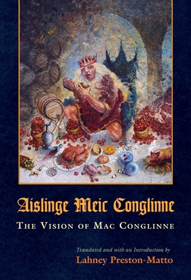 Aislinge Meic Conglinne: The Vision of Mac Conglinne (Medieval Studies) Cover Image