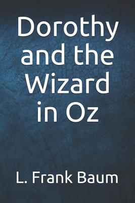 Dorothy and the Wizard in Oz