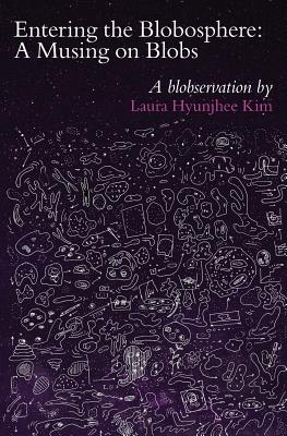 Entering the Blobosphere: A Musing on Blobs Cover Image