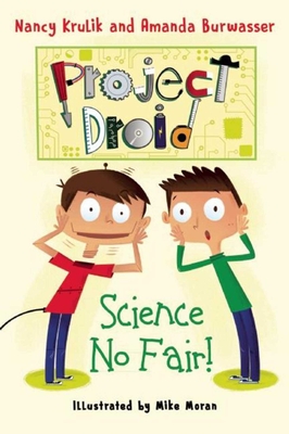 Science No Fair!: Project Droid #1 Cover Image