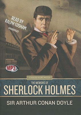 The Memoirs of Sherlock Holmes (Sherlock Holmes Mysteries (Blackstone Audio)) Cover Image